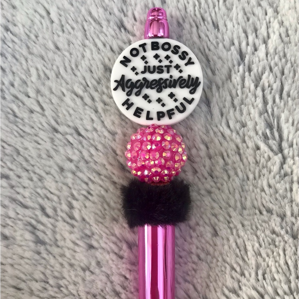Not Bossy Just Agressively Helpful Refillable Pen